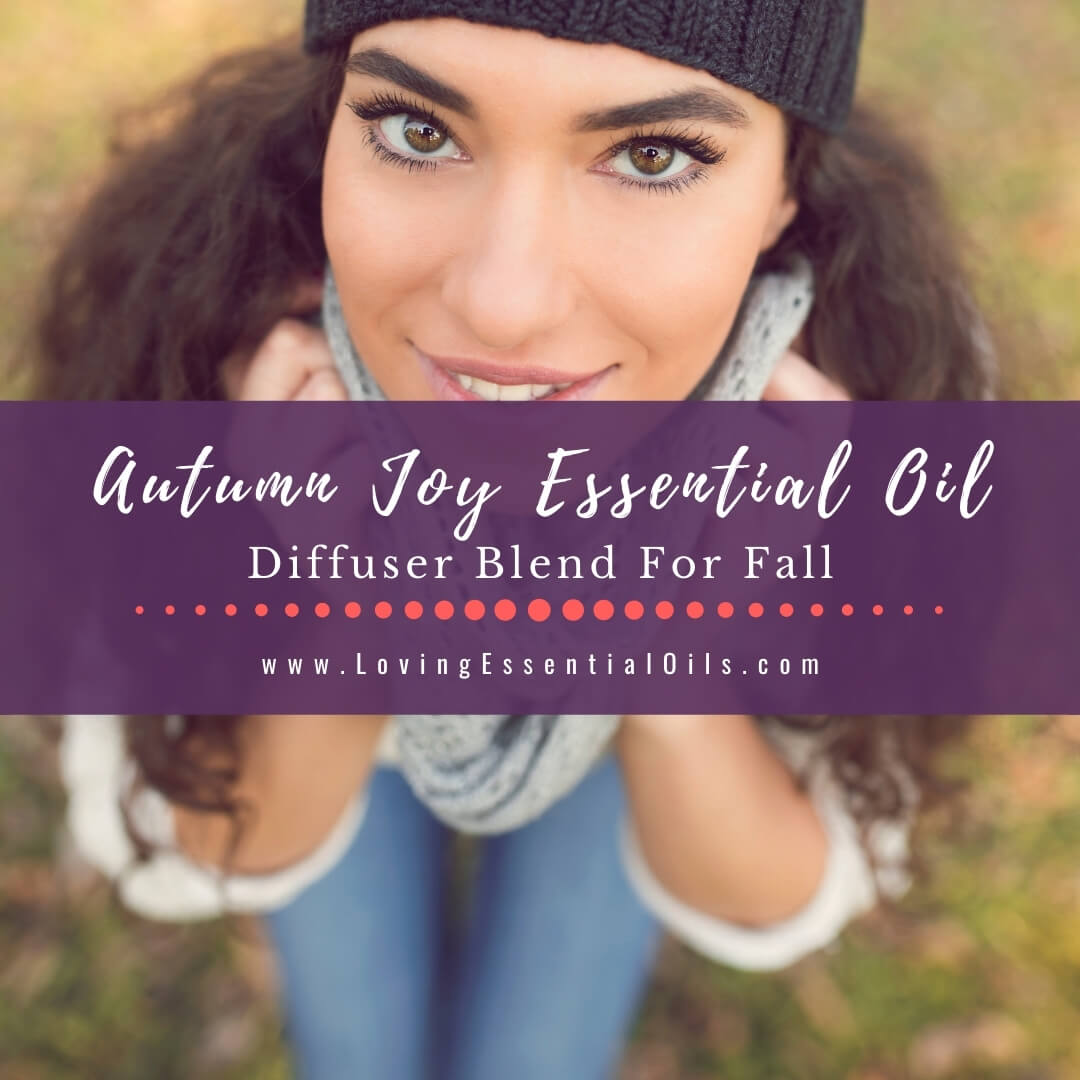 Autumn Joy Essential Oil Diffuser Blend For Fall