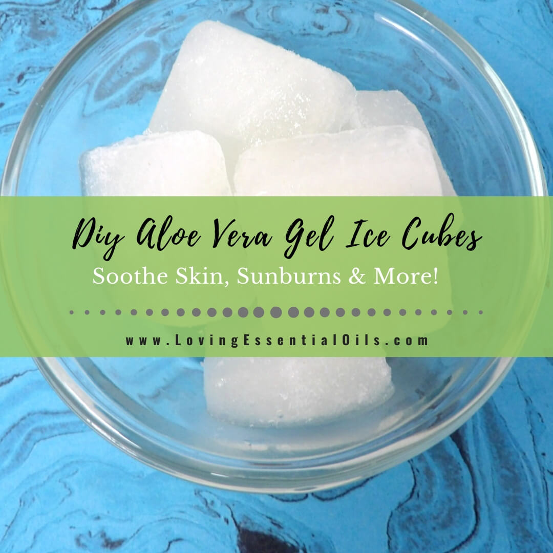 How To Make Aloe Vera Gel Ice Cubes To Soothe Sunburns